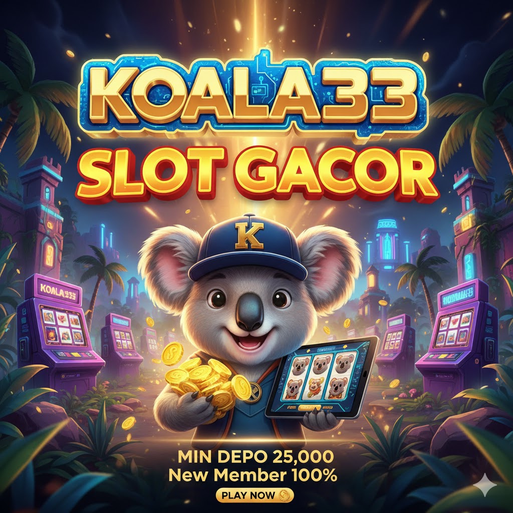 KOALA33 Resmi - Slot Online RTP Live & Pola Scatter Paling Gacor 2025